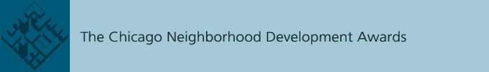 The Chicago Neighborhood Development Awards